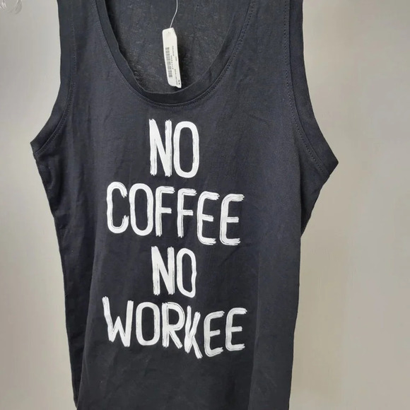 La  Vie En Rose No Coffee No Workee Tank - Picture 2 of 4